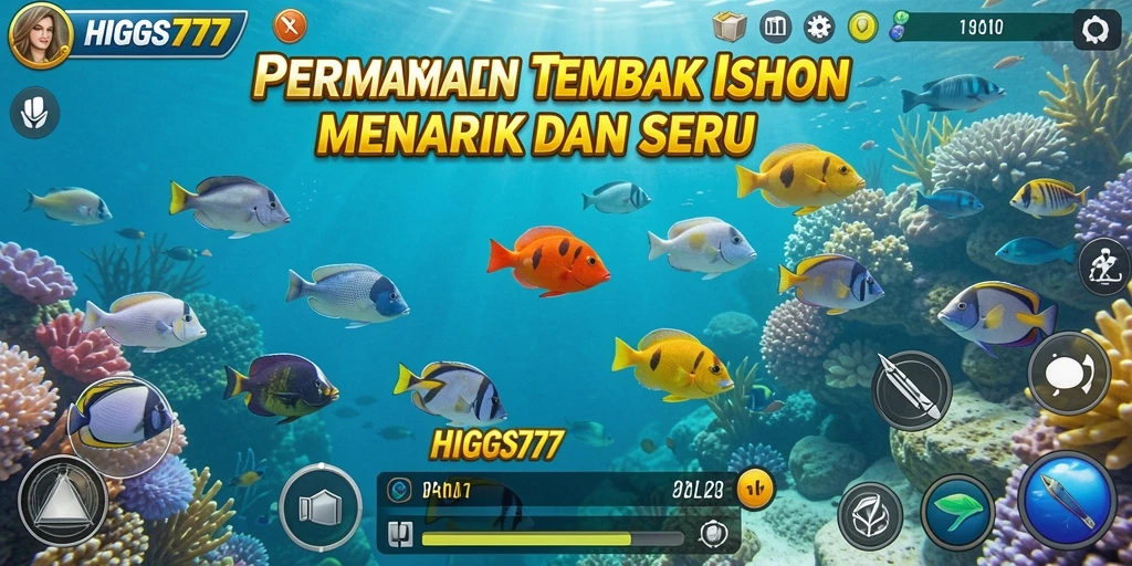 Tampilan menarik saat bermain HIGGS777 dalam Tembak Ikan.
